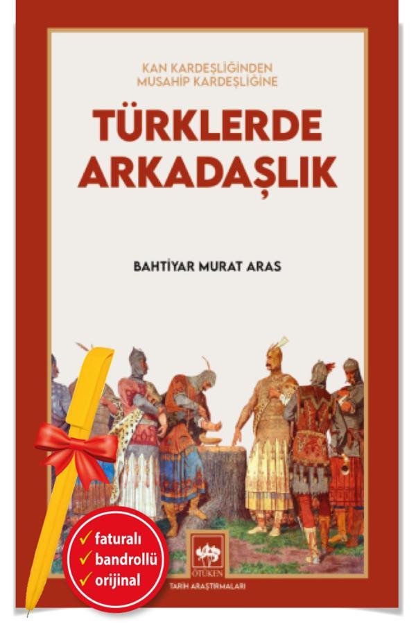 Alfa Kalem + Türklerde Arkadaşlık-Kan Kardeşliğinden Musahip Kardeşliğine(Bahtiyar Murat Aras)-Ötüken - Ötüken Neşriyat - Image 1