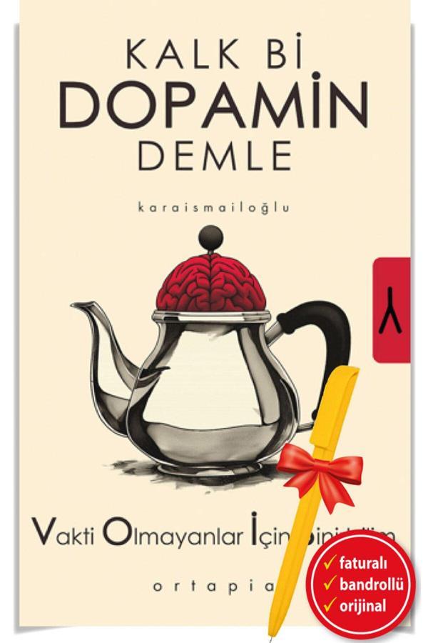 Kalk Bi Dopamin Demle-Vakti Olmayanlar İçin Sinirbilim(Vois)(Serkan Karaismailoğlu)Yeni Ortapiakitap - Ortapia Yayınları - Image 1