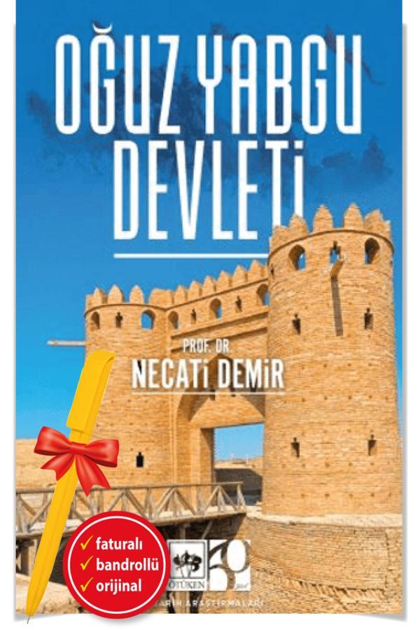 Alfa Kalem + Oğuz Yabgu Devleti(Necati Demir)-Yeni-Tarih-Ötüken Kitap - Ötüken Neşriyat - Image 1