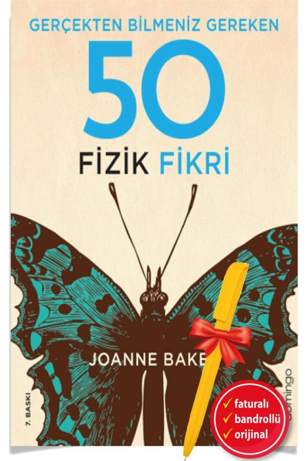 Alfa Kalem + Gerçekten Bilmeniz Gereken 50 Fizik Fikri (Ciltli)-Kitap-Joanne Baker - Domingo Yayınevi - Image 1