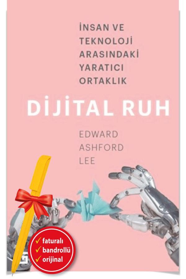 Alfa Kalem + Dijital Ruh:İnsan Teknoloji Arasındaki Yaratıcı Ortak / Edward Ashford Lee (Yeni)Kitap - Koç Üniversitesi Yayınları - Image 1