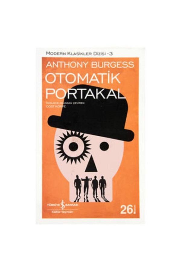 Iş Bankası Yayınları Otomatik Portakal Anthony Burgess - İş Bankası Kültür Yayınları - Image 1
