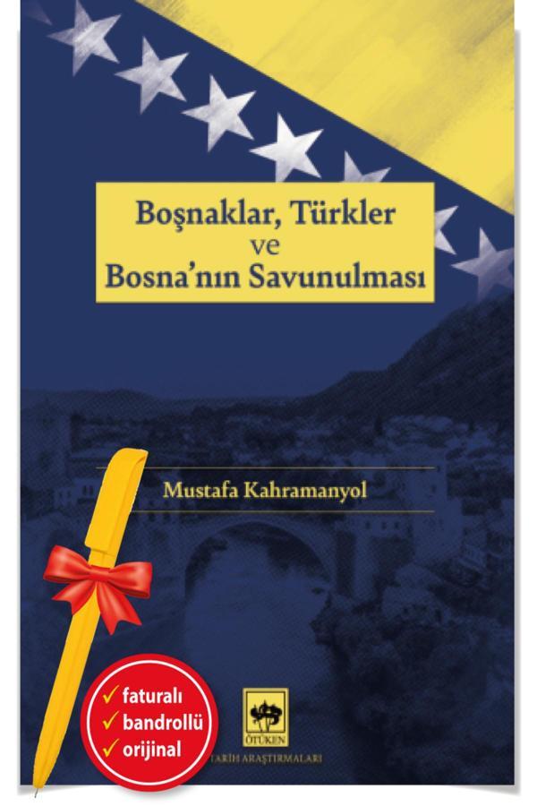 Alfa Kalem + Boşnaklar, Türkler Ve Bosna'Nın Savunulması(Mustafa Kahramanyol)-Yeni-Tarih-Ötüken Kitap - Ötüken Neşriyat - Image 1