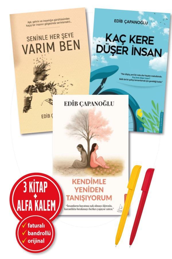 Alfa Kalem + Seninle Her Şeye + Kaç Kere Düşer İnsan + Kendimle Yeniden Tanışıyorum Edib Çapanoğlu 3 Kitap - Destek Yayınları - Image 1