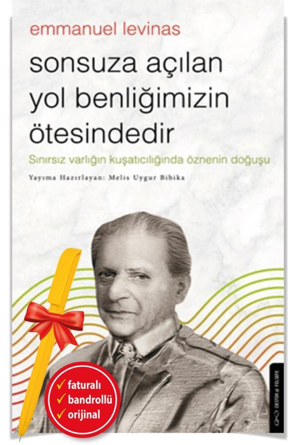 Alfa Kalem + Sonsuza Açılan Yol-Emmanuel Levinas (Melis Uygur Bibika)-Yeni-Felsefe-Destek Kitap - Destek Yayınları - Image 1