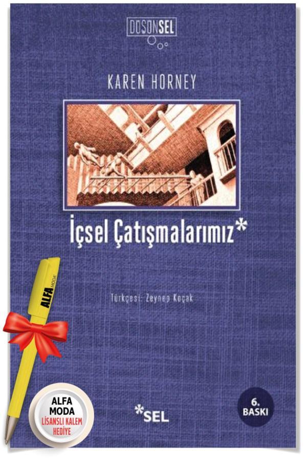 İçsel Çatışmalarımız (Karen Horney) + Moda Lisanslı Kalem Hediye - Sel Yayıncılık - Felsefe Gelişim - Sel Yayıncılık - Image 1