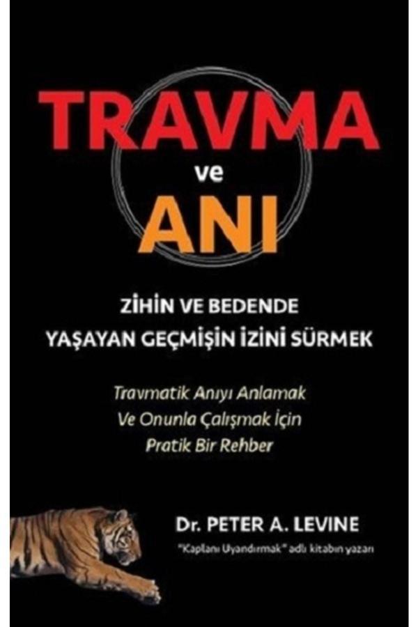 Travma Ve Anı / Peter A. Levine / / 9786059397186 - Butik Yayınları - Image 1