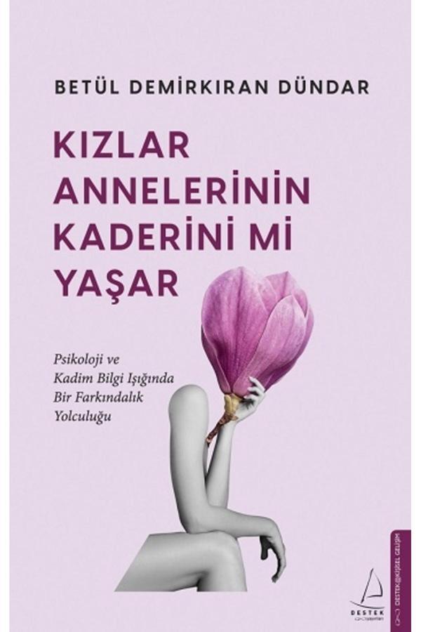 Kızlar Annelerinin Kaderini Mi Yaşar - Destek Yayınları - Image 1