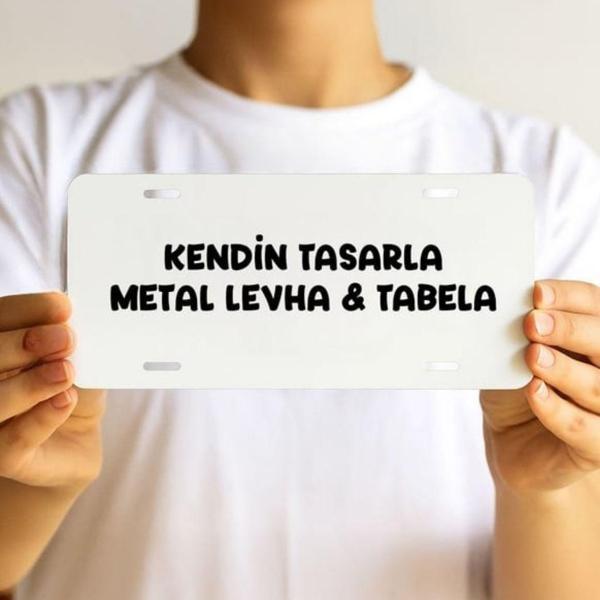 Kişiye Özel Kendin Tasarla Metal Tabela & Dekoratif Levha - Image 1