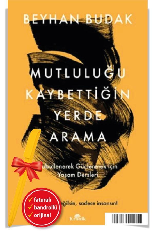Alfa Kalem + Mutluluğu Kaybettiğin Yerde Arama Beyhan Budak Yeni Kitap Edebiyat - Kronik Kitap - Image 1