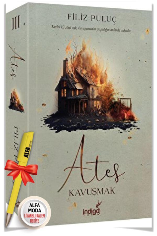 Ateş 3 - Kavuşmak (Filiz Puluç) + Moda Lisanslı Kalem Hediye - İndigo Kitap - İndigo Kitap Yayınevi - Image 1