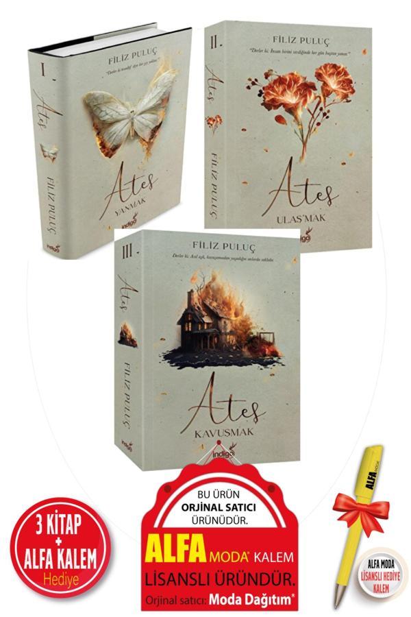 Ateş Yanmak Ateş Ulaş’Mak Ateş 3 Kavuşmak Filiz Puluç 3 Kitap Set Moda Lisanslı Kalem - İndigo Kitap Yayınevi - Image 1