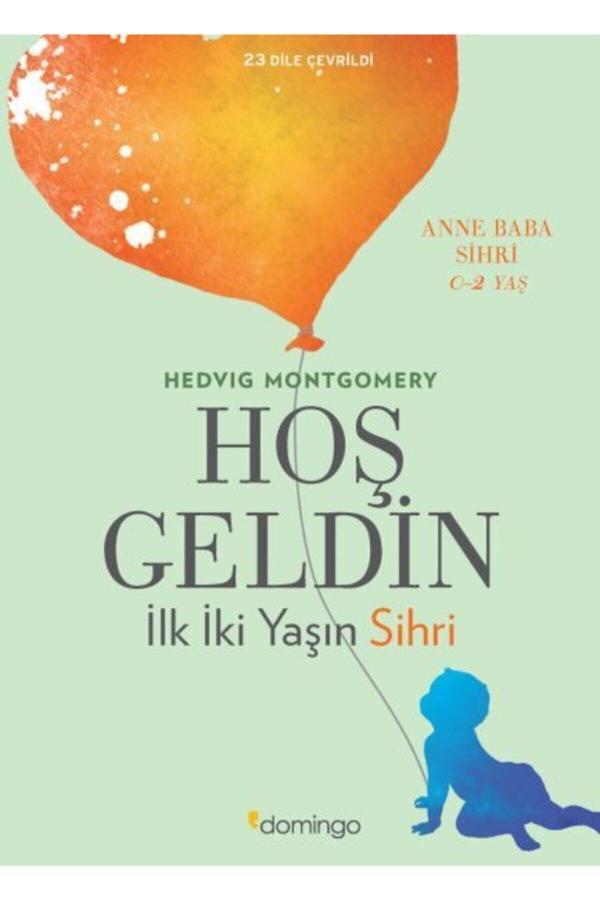 Hoş Geldin: İlk İki Yaşın Sihri - Domingo Yayınevi - Image 1