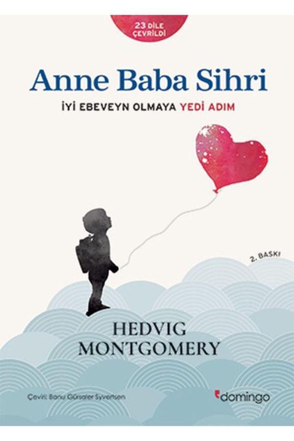 Anne Baba Sihri - Iyi Ebeveyn Olmaya Yedi Adım - Domingo Yayınevi - Image 1