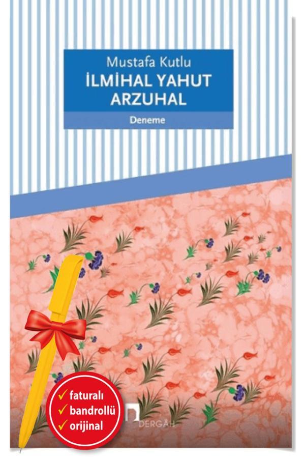 Alfa Kalem + İlmihal Yahut Arzuhal(Mustafa Kutlu)-Yeni-Türk Edebiyatı-Dergah Kitap - Dergah Yayınları - Image 1