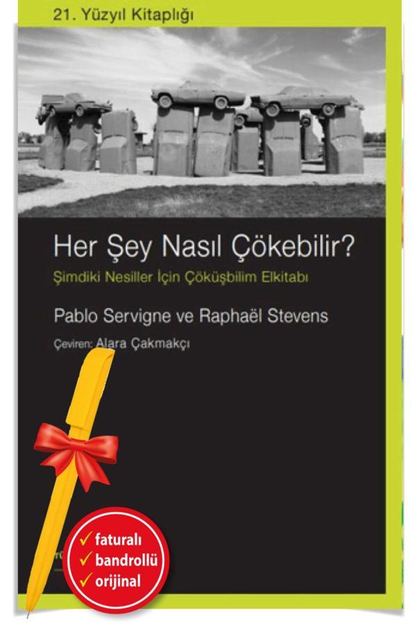 Alfa Kalem + Her Şey Nasıl Çökebilir?(Yeni)Dünya Tarihi-İş Banka Kitap-Pablo Servigne&Raphael Stevens - İş Bankası Kültür Yayınları - Image 1