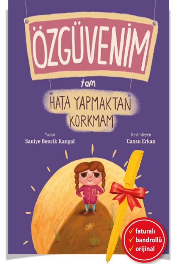 Özgüvenim Tam Hata Yapmaktan Korkmam (Saniye Bencik Kangal) (Yeni) + Alfa Kalem-Turta Kitap Çocuk - Turta Kitap - Image 1