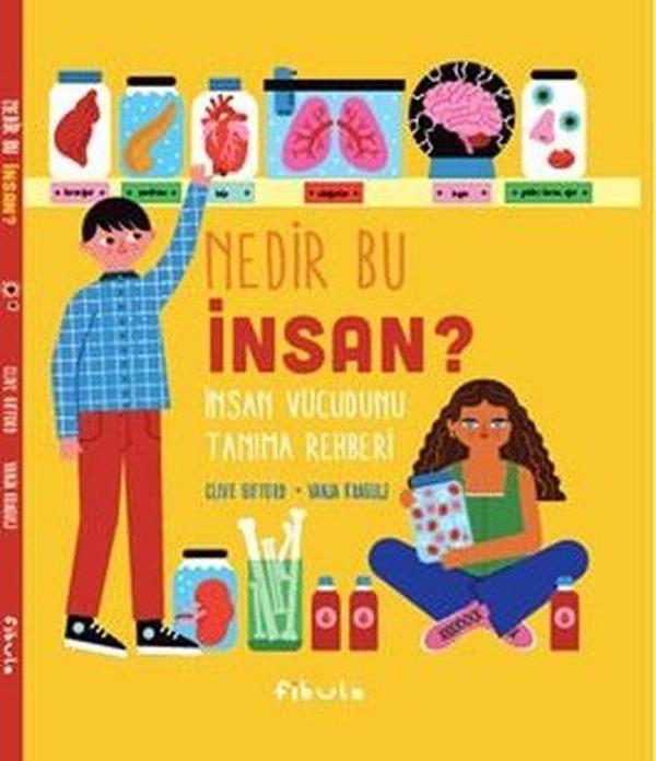 Nedir Bu İnsan? İnsan Vücudunu Tanıma Rehberi - Fibula Yayıncılık - Image 1