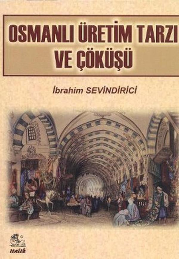 Osmanlı Üretim Tarzı ve Çöküşü - İtalik Yayınları - Image 1
