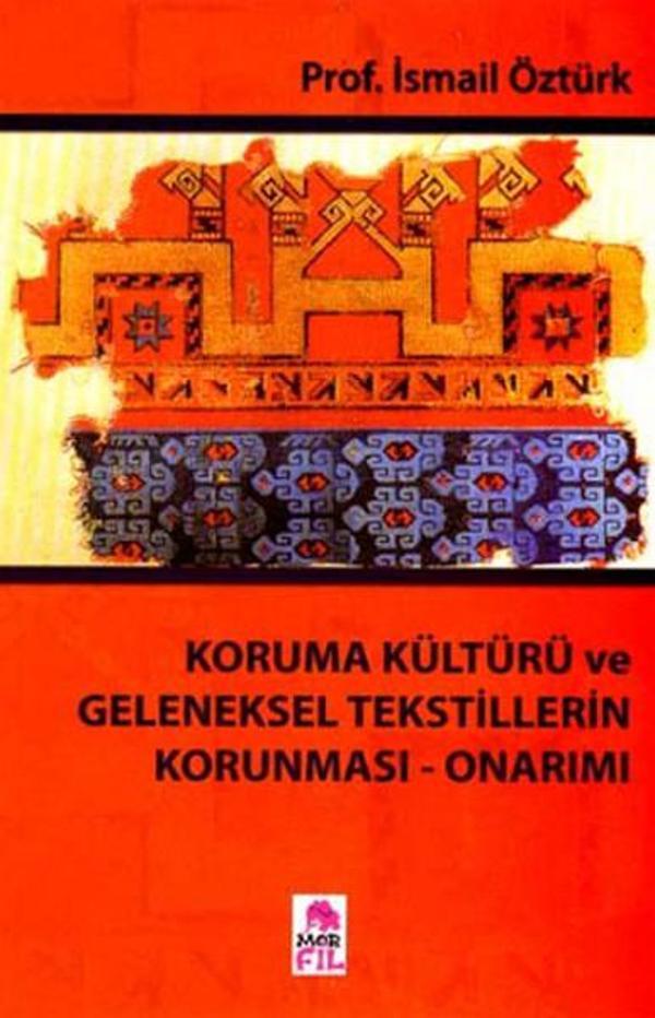 Koruma Kültürü ve Geleneksel Tekstillerin Koruması-Onarımı - Mor Fil Yayınları - Image 1