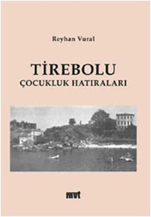 Tirebolu Çocukluk Hatıraları - MVT Yayınları - Image 1