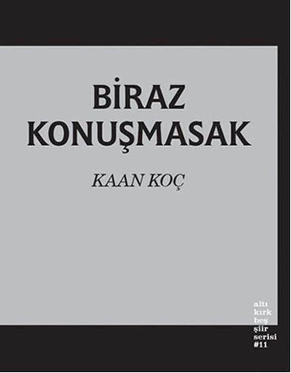 Biraz Konuşmasak - Altıkırkbeş Basın Yayın - Image 1