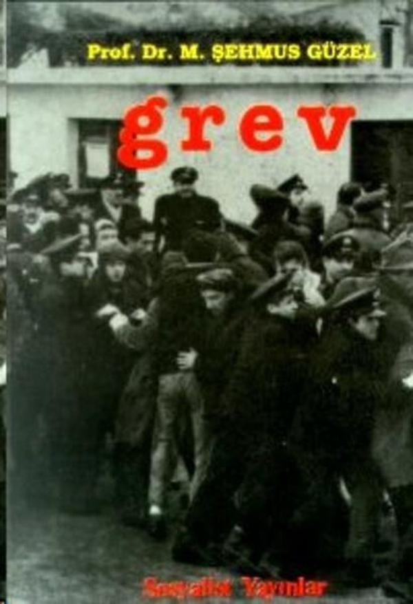 Grev Grevin Yapısal ve İşlevsel Açıdan İrdelenmesine Katkı - Sosyalist Yayınlar - Image 1