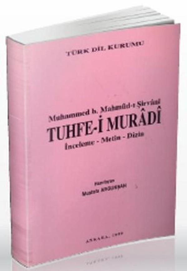 Muhammed b. Mahmud-ı Şirvani Tuhfe-i Muradi - Türk Dil Kurumu Yayınları - Image 1
