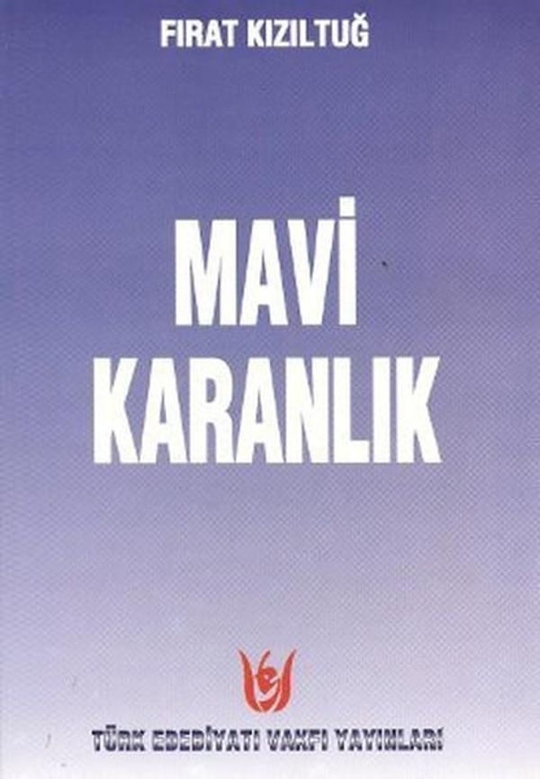 Türk Edebiyatı Vakfı Yayınları Mavi Karanlık - Türk Edebiyatı Vakfı Yayınları - Image 1