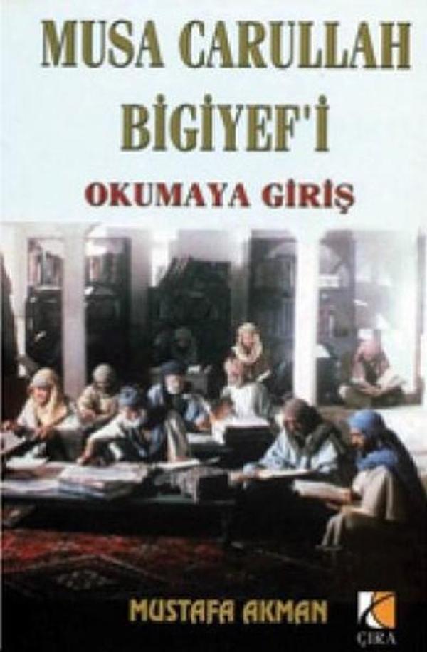 Musa Carullah Bigiyef'i Okumaya Giriş - Çıra Yayınları - Image 1