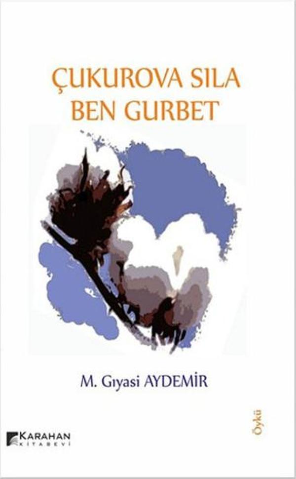Çukurova Sıla Ben Gurbet - Karahan Kitabevi - Image 1