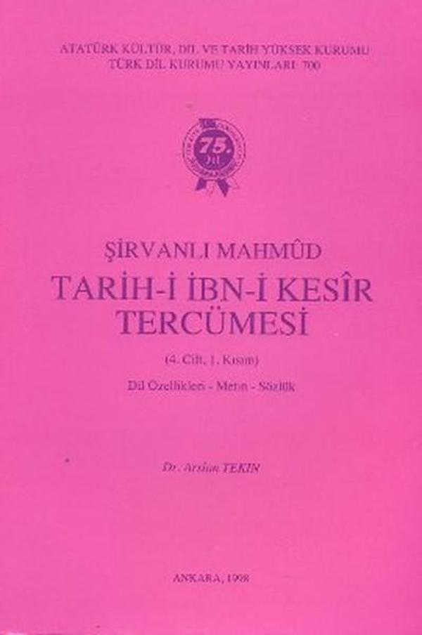 Şirvanlı Mahmud / Tarih-i İbn-i Kesir Tercümesi 4. Cilt 1. Kısım - Türk Dil Kurumu Yayınları - Image 1