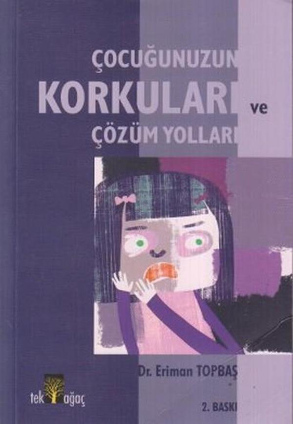 Çocuğunuzun Korkuları ve Çözüm Yolları - Tek Ağaç Yayınevi Kültür - Image 1