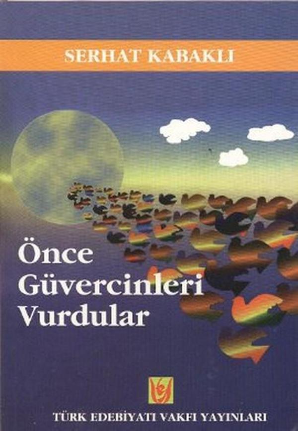 Önce Güvercinleri Vurdular - Türk Edebiyatı Vakfı Yayınları - Image 1