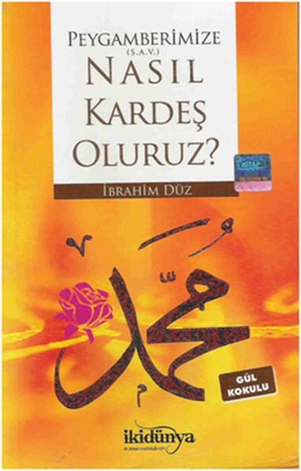 Peygamberimize (S.A.V) Nasıl Kardeş Oluruz? - İkidünya - Image 1