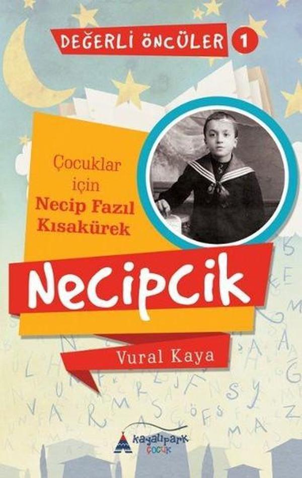Necipcik-Çocuklar İçin Necip Fazıl Kısakürek - Kayalıpark - Image 1