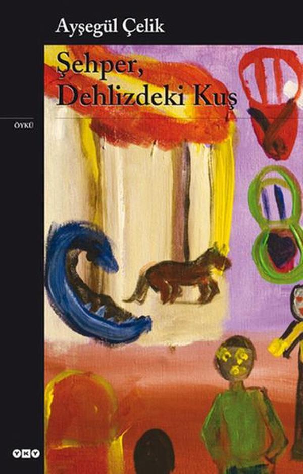 Şehper Dehlizdeki Kuş - Yapı Kredi Yayınları - Image 1