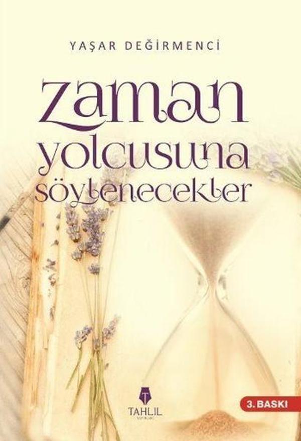 Zaman Yolcusuna Söylenecekler - Tahlil Yayınları - Image 1