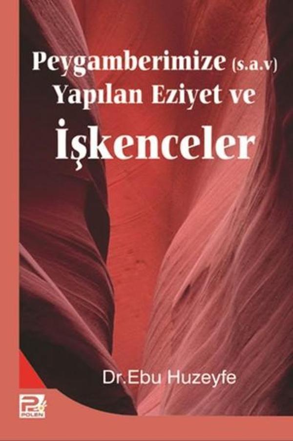 Peygamberimize Yapılan Eziyet ve İşkenceler - Karınca Polen - Image 1