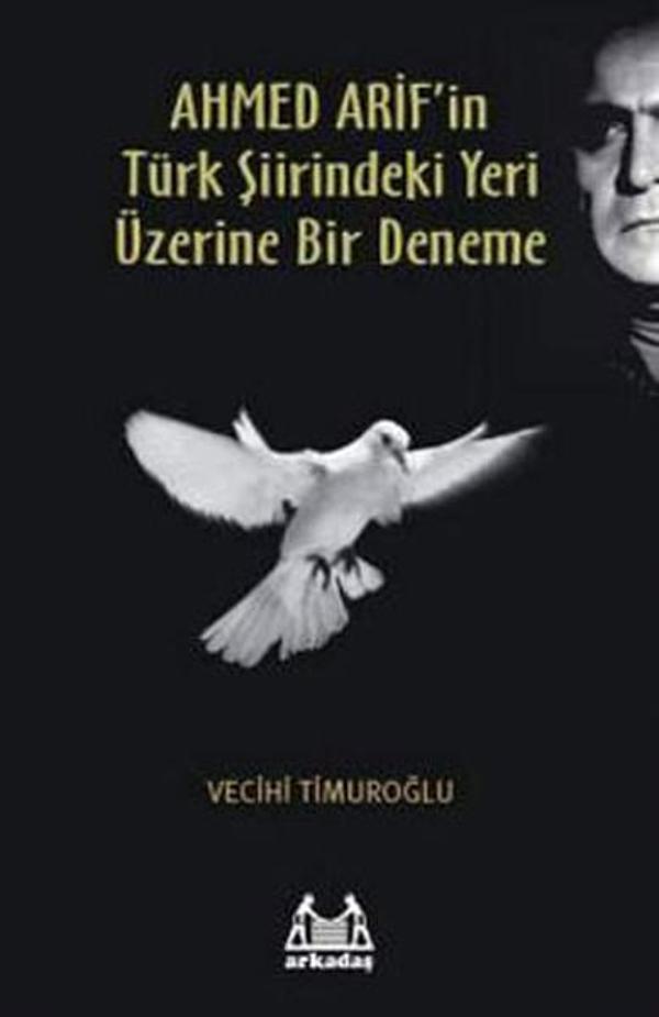 Ahmet Arif'in Türk Şiirindeki Yeri Üzerine Bir Deneme - Arkadaş Yayıncılık - Image 1