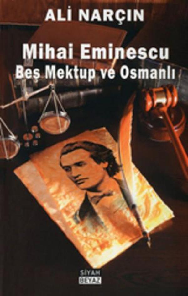 Mihai Eminescu Beş Mektup ve Osmanlı - Siyah Beyaz - Image 1