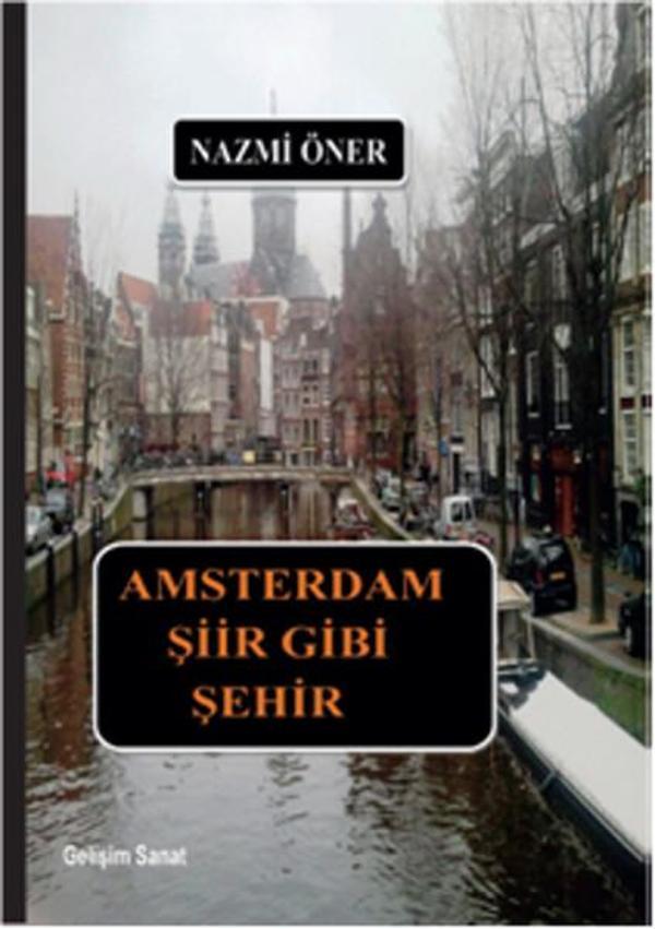 Amsterdam Şiir Gibi Şehir - Gelişim Sanat Yayınları - Image 1