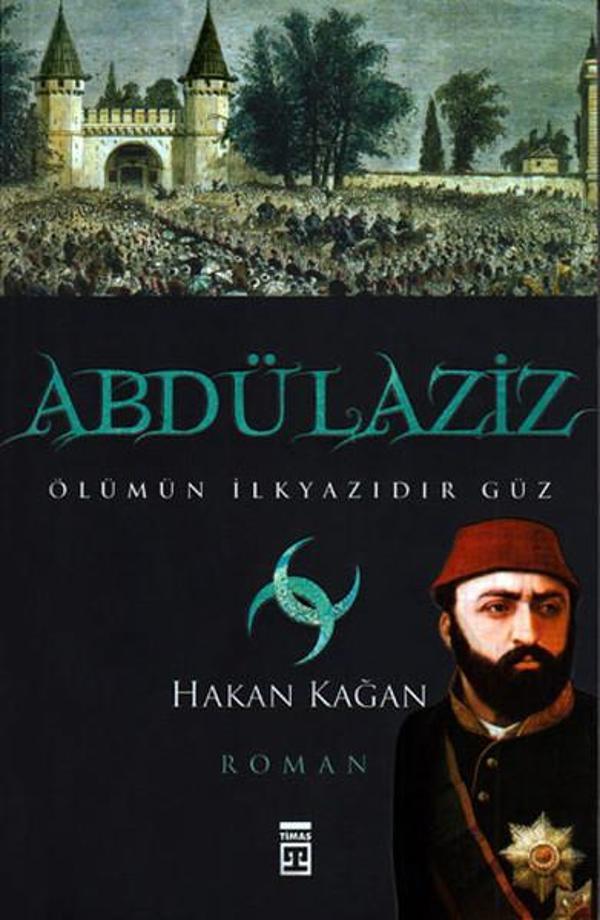 Abdülaziz Ölümün İlkyazıdır Güz - Timaş Yayınları - Image 1