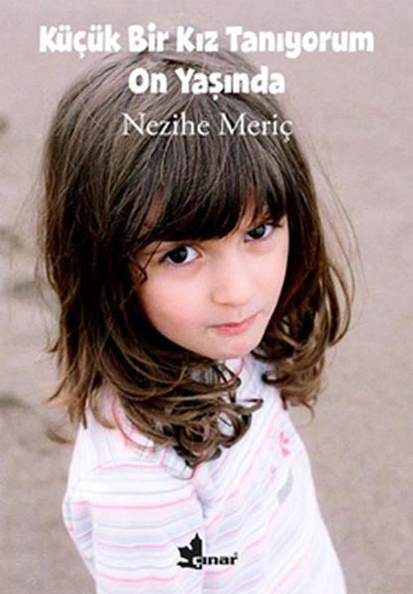 Küçük Bir Kız Tanıyorum On Yaşında - Çınar Yayınları - Image 1