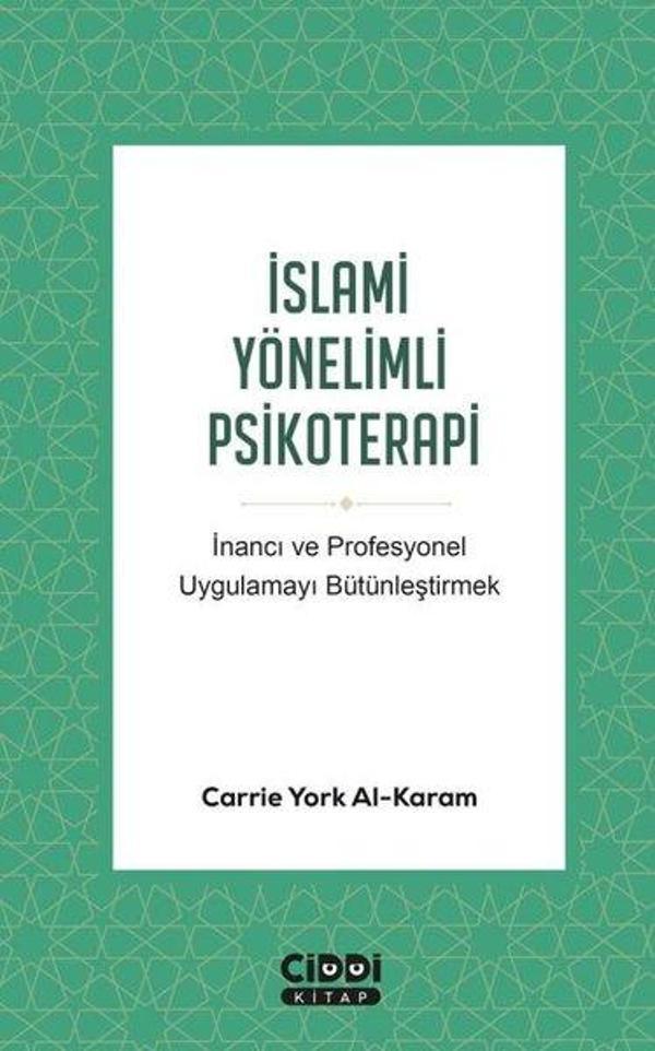 İslami Yönelimli Psikoterapi - İnancı ve Profesyonel Uygulamayı Bütünleştirmek - Ciddi Kitap - Image 1