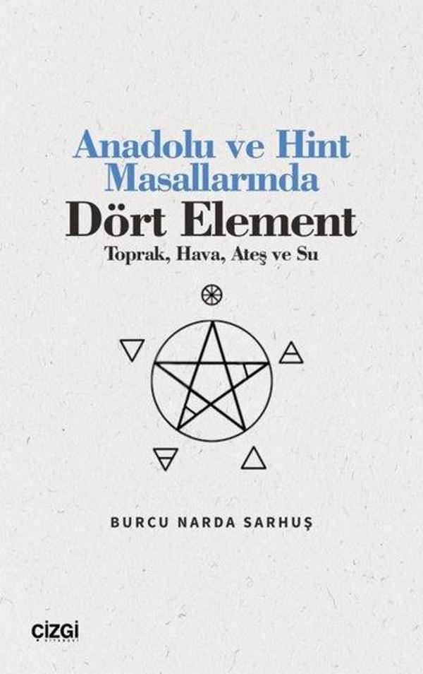Anadolu ve Hint Masallarında Dört Element - Toprak Hava Ateş ve Su - Çizgi Kitabevi - Image 1