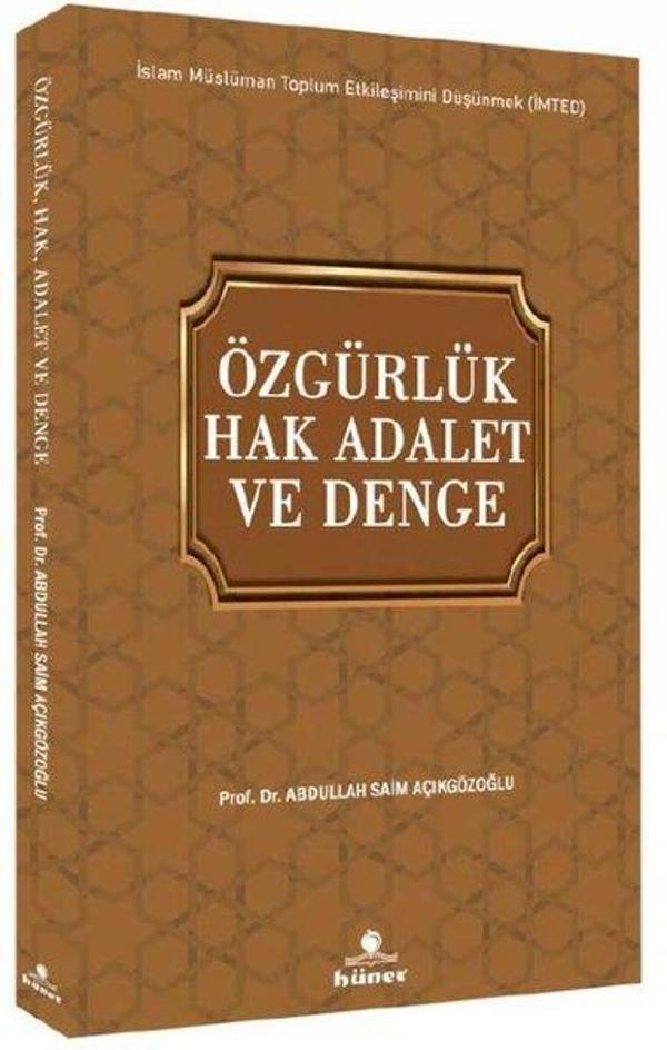 Özgürlük Hak Adalet ve Denge - İslam Müslüman Toplum Etkileşimini Düşünmek (İMTED) - Hüner Yayınevi - Image 1