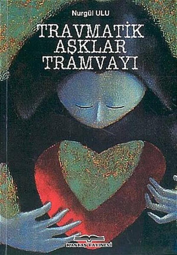 Travmatik Aşklar Tramvayı - Kastaş Yayınları - Image 1
