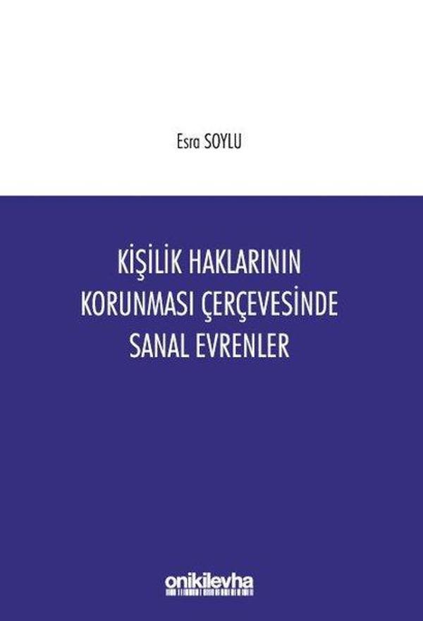 Kişilik Haklarının Korunması Çerçevesinde Sanal Evrenler - On İki Levha Yayıncılık - Image 1