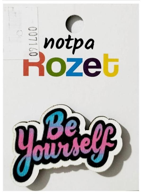 Notpa Rozet Ahşap Be Yourself - 3 adet - Image 1